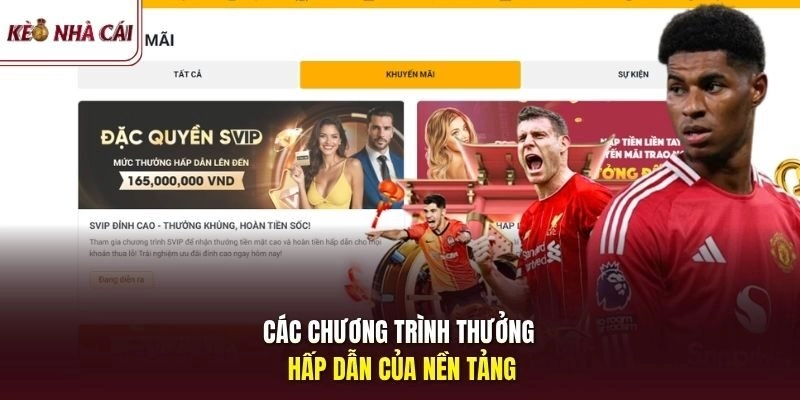 Các chương trình thưởng hấp dẫn của nền tảng