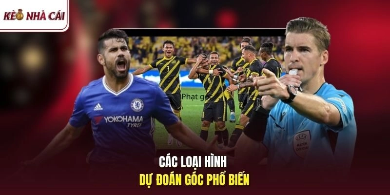 Các loại hình dự đoán góc phổ biến