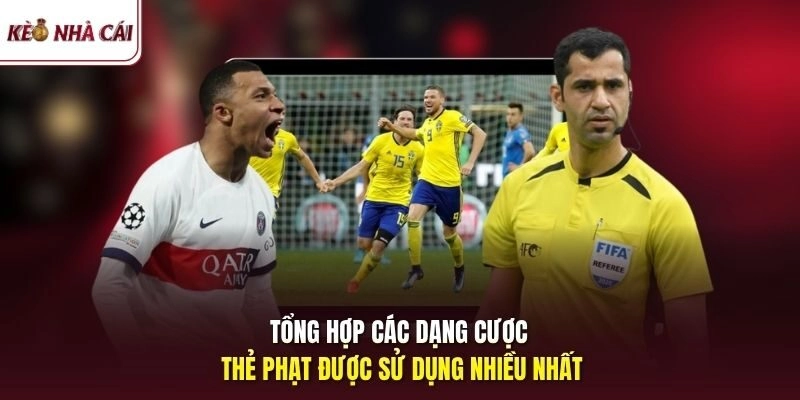 Tổng hợp các dạng cược thẻ phạt được sử dụng nhiều nhất